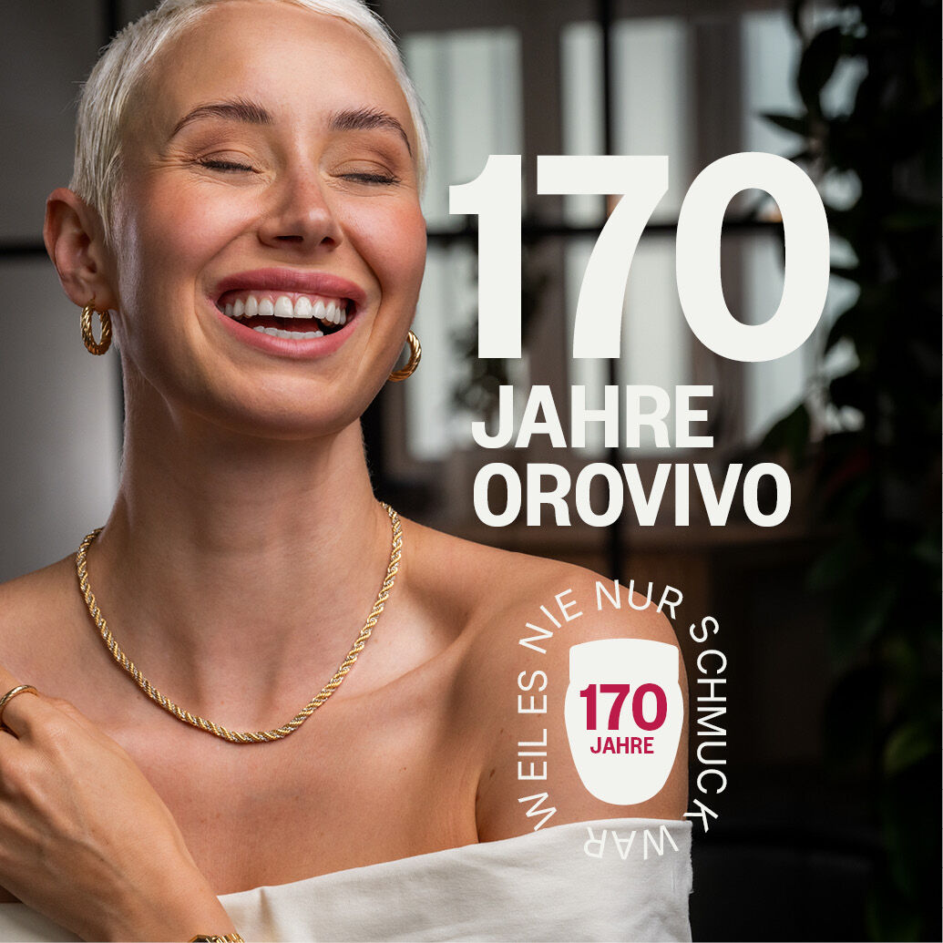 170 Jahre OROVIVO &ndash; Weil es nie nur Schmuck war
